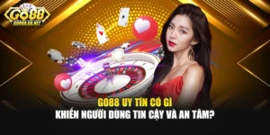 Go88 Uy Tín Có Gì Khiến Người Dùng Tin Cậy Và An Tâm?