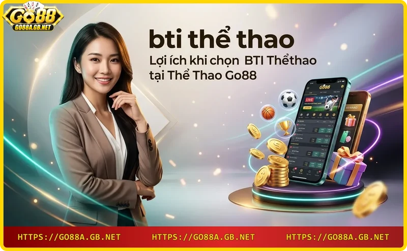 loi-ich-vuot-troi-khi-chon-bti-the-thao-tai-go88-ty-le-cuoc-canh-tranh-giao-dien-truc-quan-da-ngon-ngu Lợi ích vượt trội khi chọn BTI Thể Thao tại Go88 - tỷ lệ cược cạnh tranh, giao diện trực quan, đa ngôn ngữ