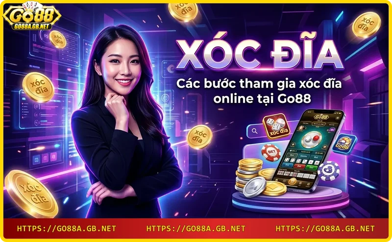 quy-trinh-4-buoc-tham-gia-xoc-dia-online-tai-go88 Quy trình 4 bước tham gia xóc đĩa online tại Go88